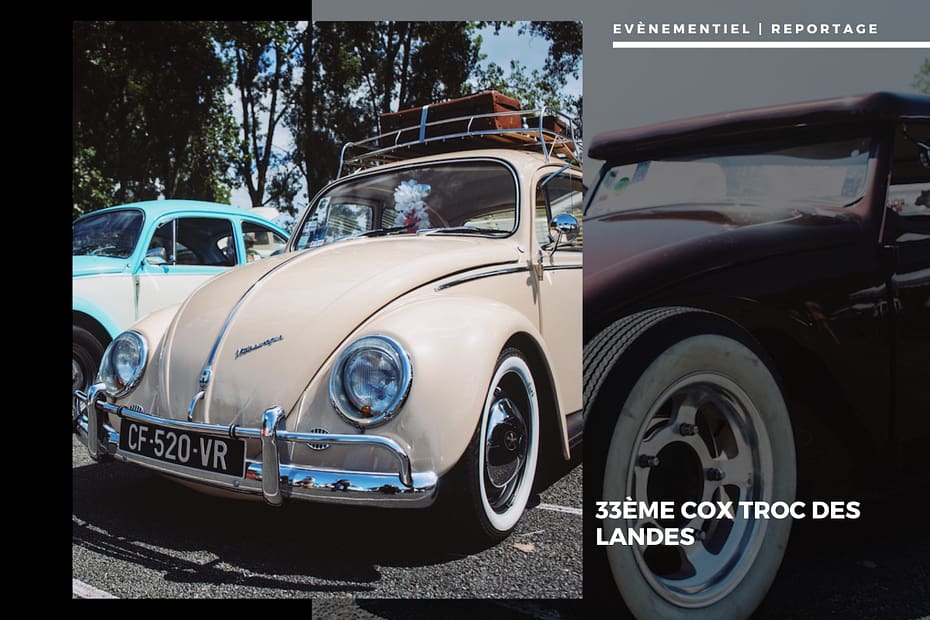 🚗 33ème Cox Troc des Landes - La Légende VW à Vieux-Boucau 33ème Cox Troc des Landes
