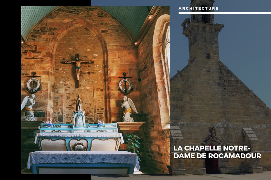 ⚓ La Chapelle Notre-Dame de Rocamadour, gardienne du Sillon La chapelle Notre-Dame de Rocamadour