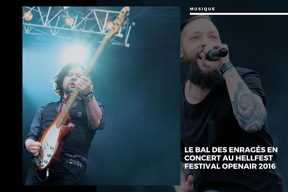 🔥 La Fureur du Live : Le Bal des Enragés au Hellfest 2016 Le Bal des Enragés en concert au Hellfest Festival OpenAir 2016