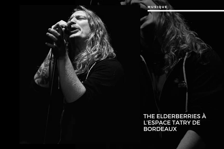 🤘 The Elderberries : Quand le Hard Rock enflamme l'Espace Tatry de Bordeaux The Elderberries à l’Espace Tatry de Bordeaux