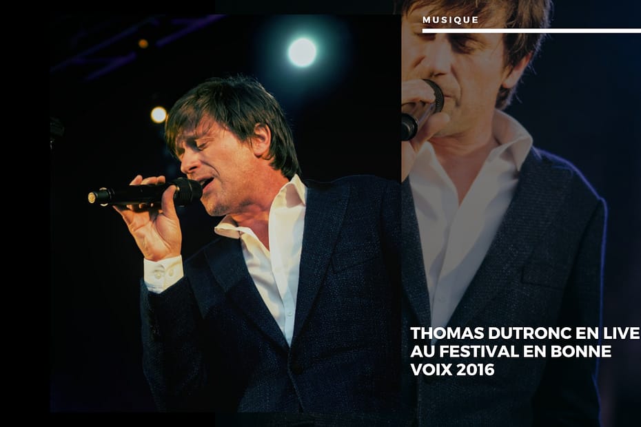 🎸 L'Élégance en Musique : Thomas Dutronc au Festival En Bonne Voix 2016 Thomas Dutronc en live au Festival En Bonne Voix 2016