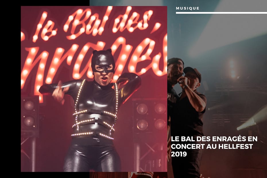 Le Bal des Enragés en concert au Hellfest 2019
